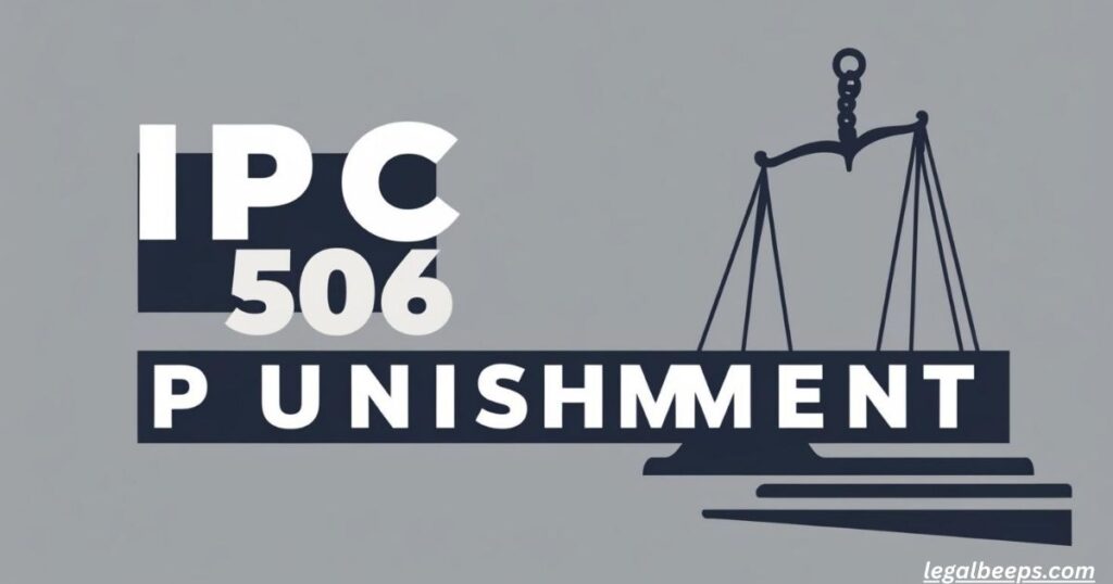धारा 506 के तहत सजा (IPC 506 Punishment)