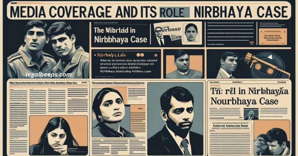 Media Coverage and Its Role in the Nirbhaya Case